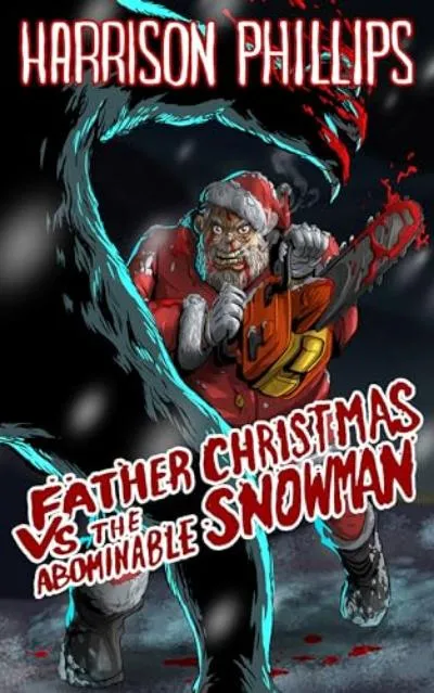 Father Christmas Vs. The Abominable Snowman: A Festive Creature Feature cover