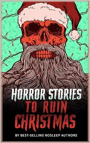 Horror Stories to Ruin Christmas: Serenity Falls Forever cover