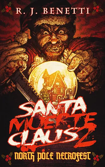 Santa Muerte Claus 2: North Pole Necrofest cover