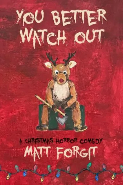 You Better Watch Out: A Christmas Horror Comedy cover