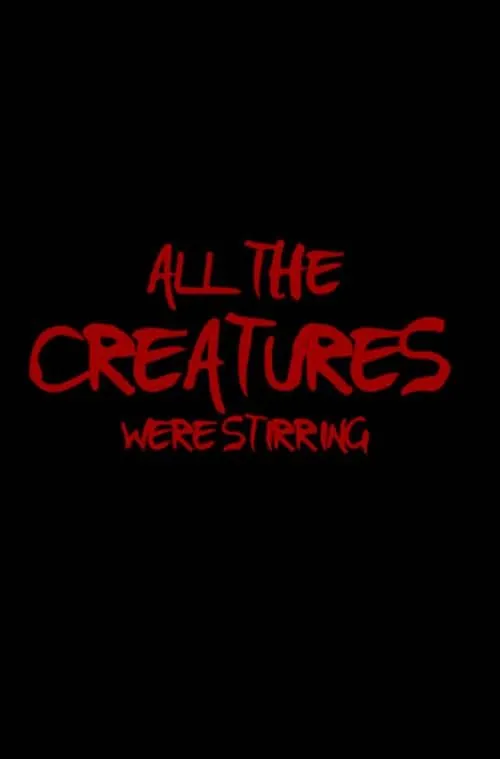 All the Creatures Were Stirring poster